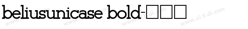 beliusunicase bold字体转换